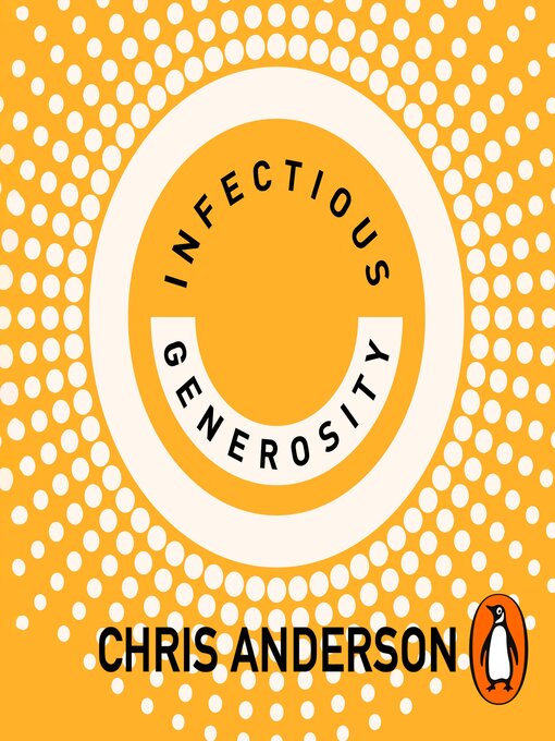 Title details for Infectious Generosity by Chris Anderson - Available